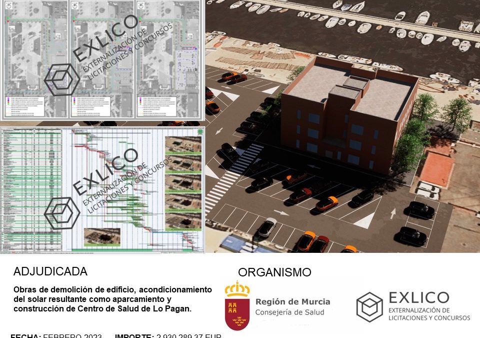 Obras de demolición de edificio, acondicionamiento del solar resultante como aparcamiento y construcción de Centro de Salud de Lo Pagan.